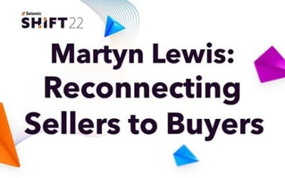 Seismic Shift ’22: Reconnecting Sellers to Buyers