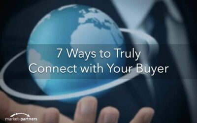 7 Ways to Truly Connect with Your Buyer